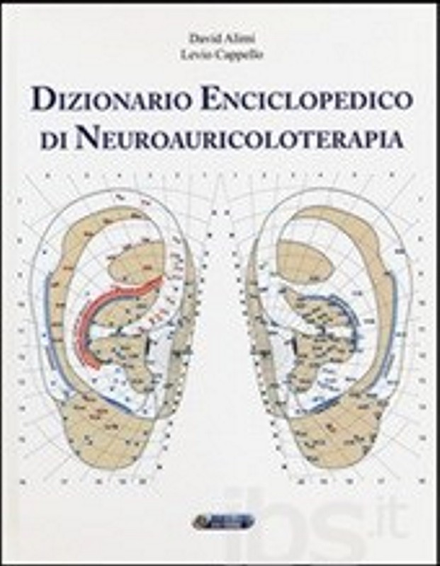 Auricoloterapia. Diagnosi e applicazioni in agopuntura auricolare