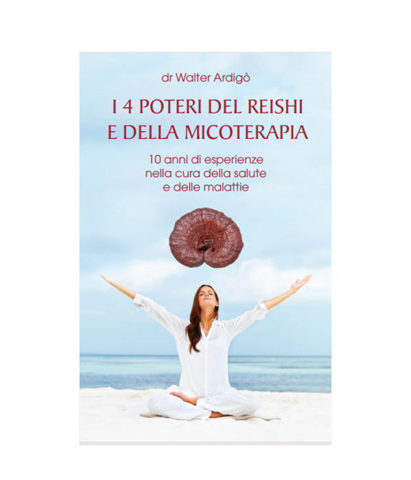 I 4 Poteri del Reishi e della Micoterapia