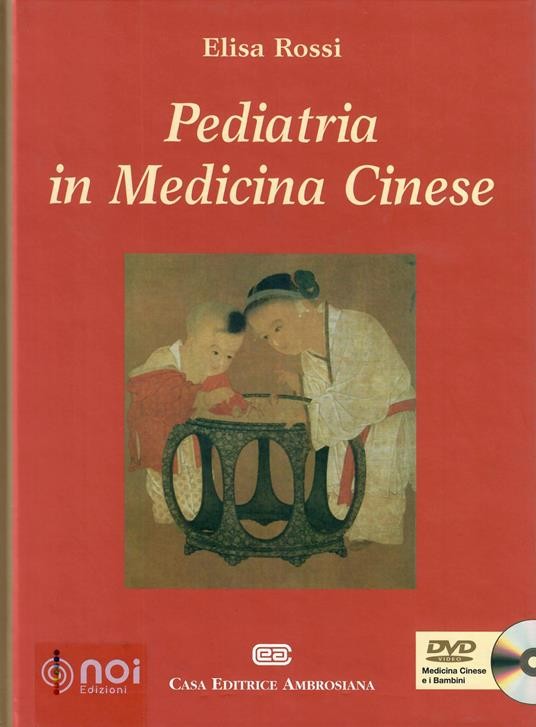 Pediatria in medicina cinese (con DVD)
