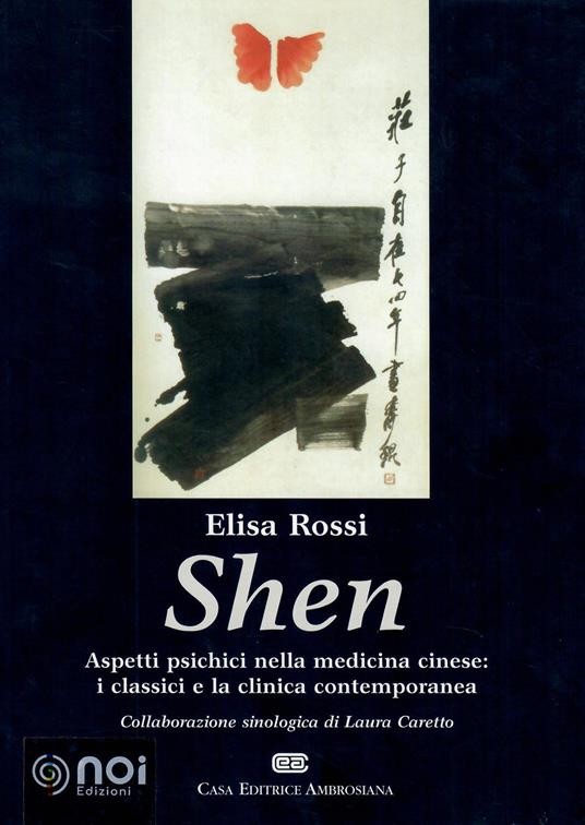 Shen. Aspetti Psichici Nella Medicina Cinese