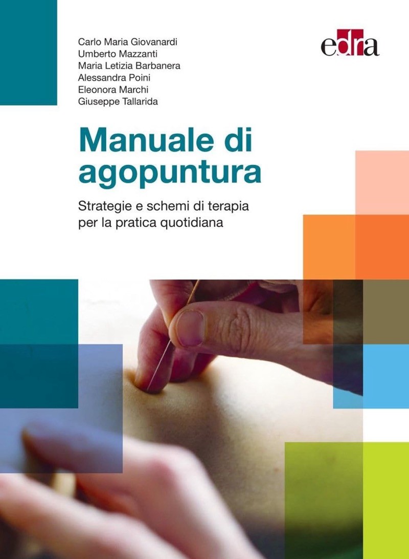 Manuale di agopuntura - Strategie e schemi di terapia per la pratica quotidiana